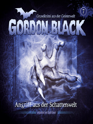 cover image of Gordon Black--Gruselkrimi aus der Geisterwelt, Teil 1